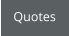 Quotes